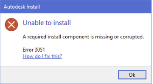 安装AutoCAD时显示所需的安装组件丢失或损坏错误3051怎么办？